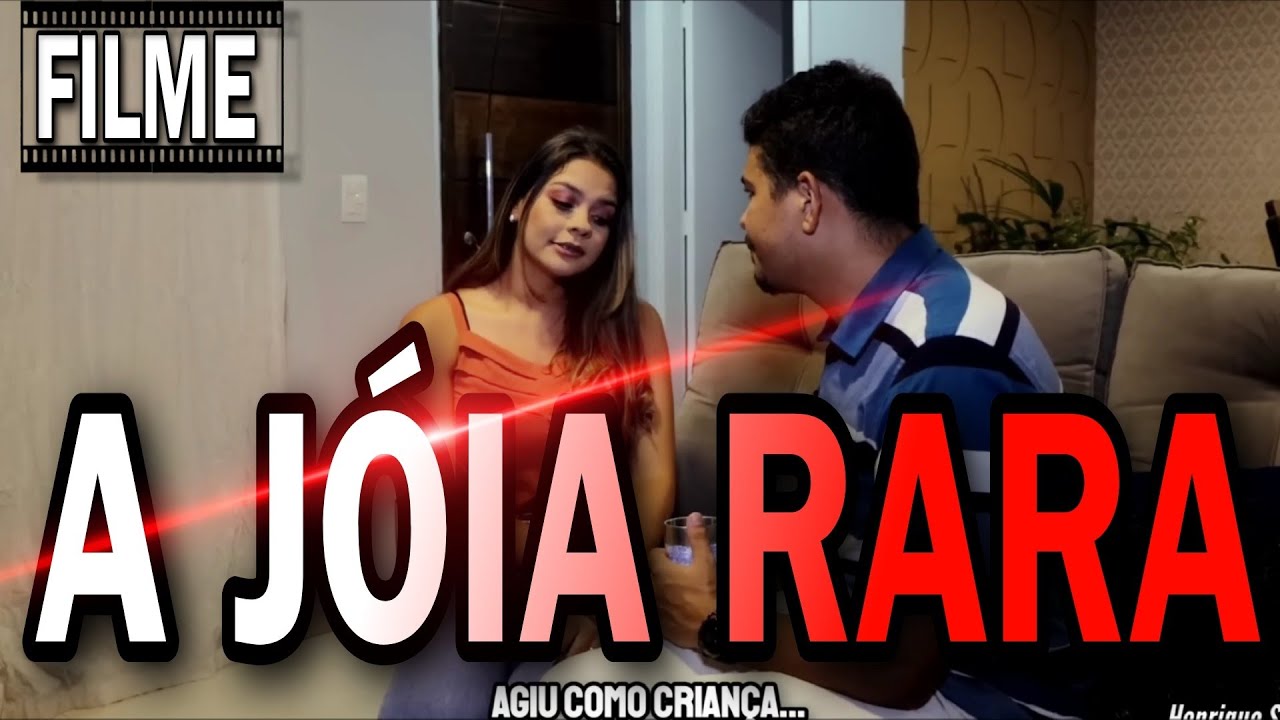 Filme - A Jóia Rara compilados de HS.