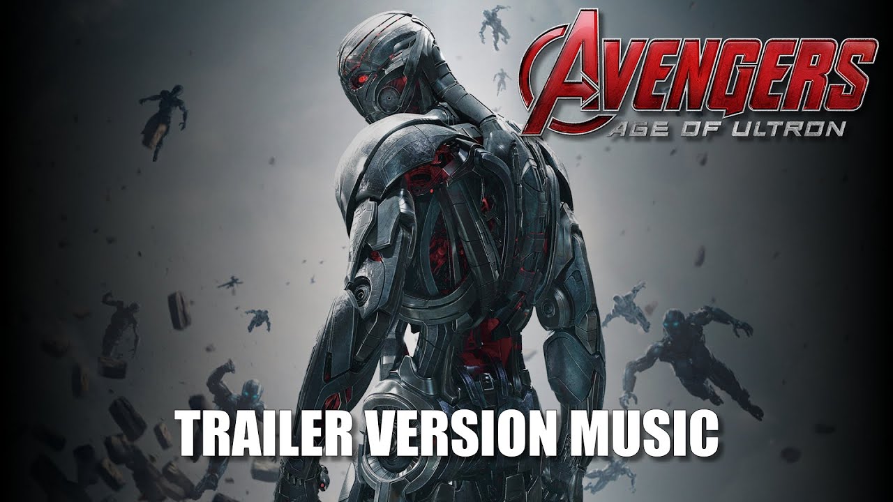 AVENGERS: AGE OF ULTRON Trailer Music Version