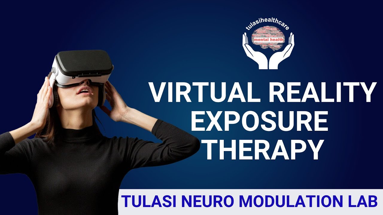 What is Virtual Reality (VR) Exposure Therapy?