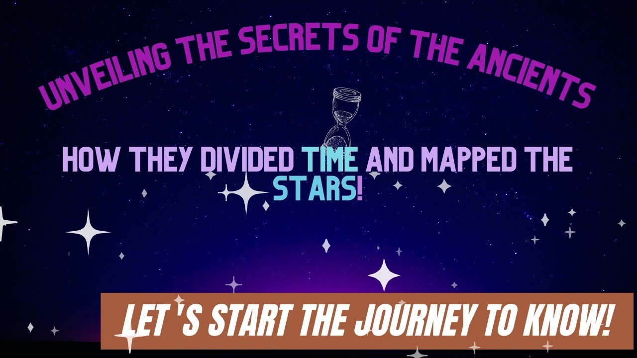 Cosmic Chronology: Unveiling Ancient Timekeeping and Celestial Mapping