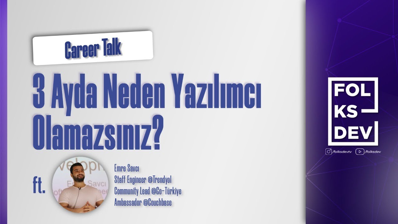 [Career Talk] 3 Ayda Neden Yazılımcı Olamazsınız? ft Emre Savcı