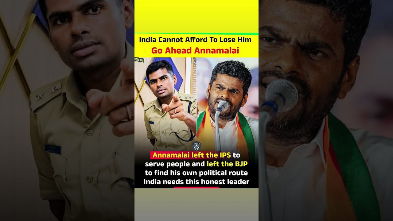 India Cannot Afford To Lose Him Go Ahead Annamalai...