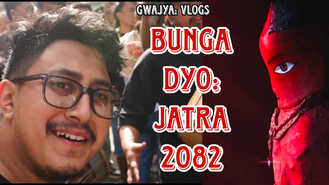 Bunga Dyo: Jatra 2082 || Gwajya: Vlogs || Episode 1 || Gwajya: Cha
