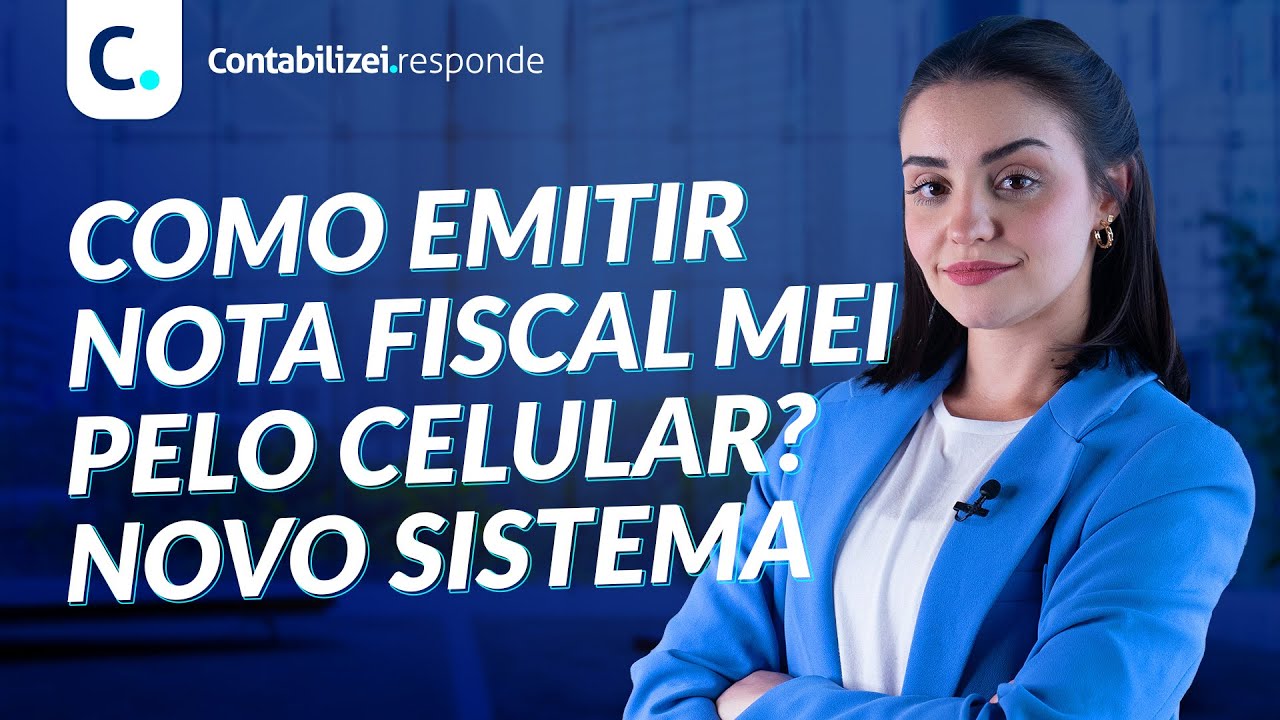 Como emitir nota fiscal MEI pelo celular: Atualizado no novo sistema