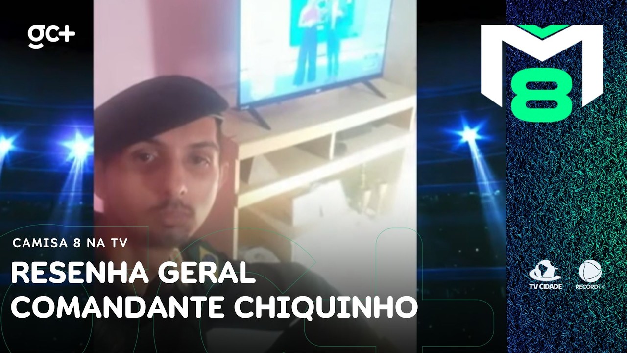 Resenha Geral do Camisa 8: Comandante Chiquinho, o justiceiro do humor | Camisa 8 na TV