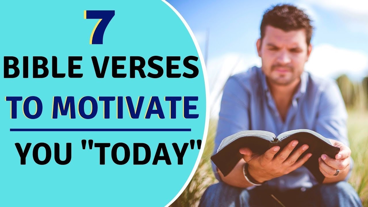 7 BIBLE VERSES for MOTIVATION and Encouragement – TOP INSPIRING Bible Verses