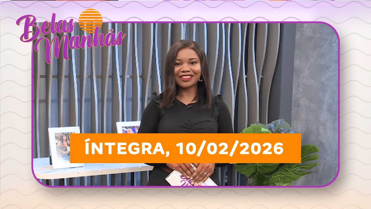 Assista na íntegra o Belas Manhãs 10/02/2026