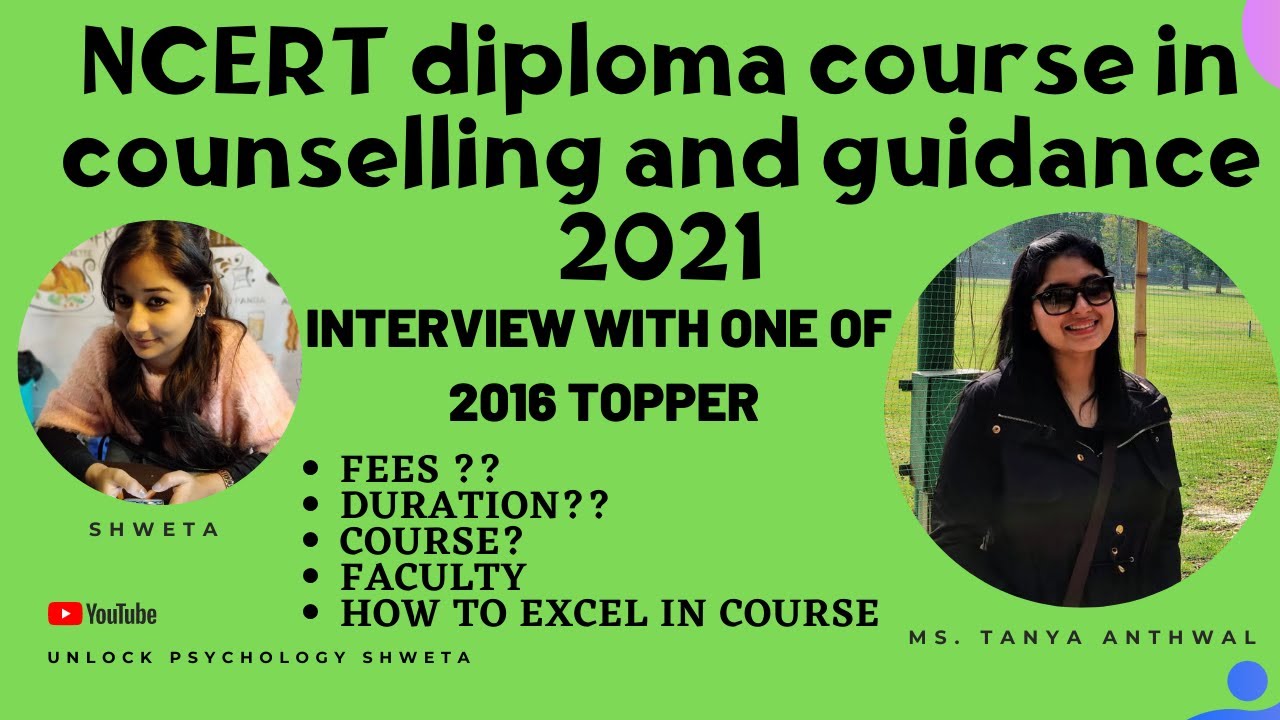 NCERT Diploma Course in Guidance and Counselling (2021) | Fee | Duration | Course | Unlock Psycho...