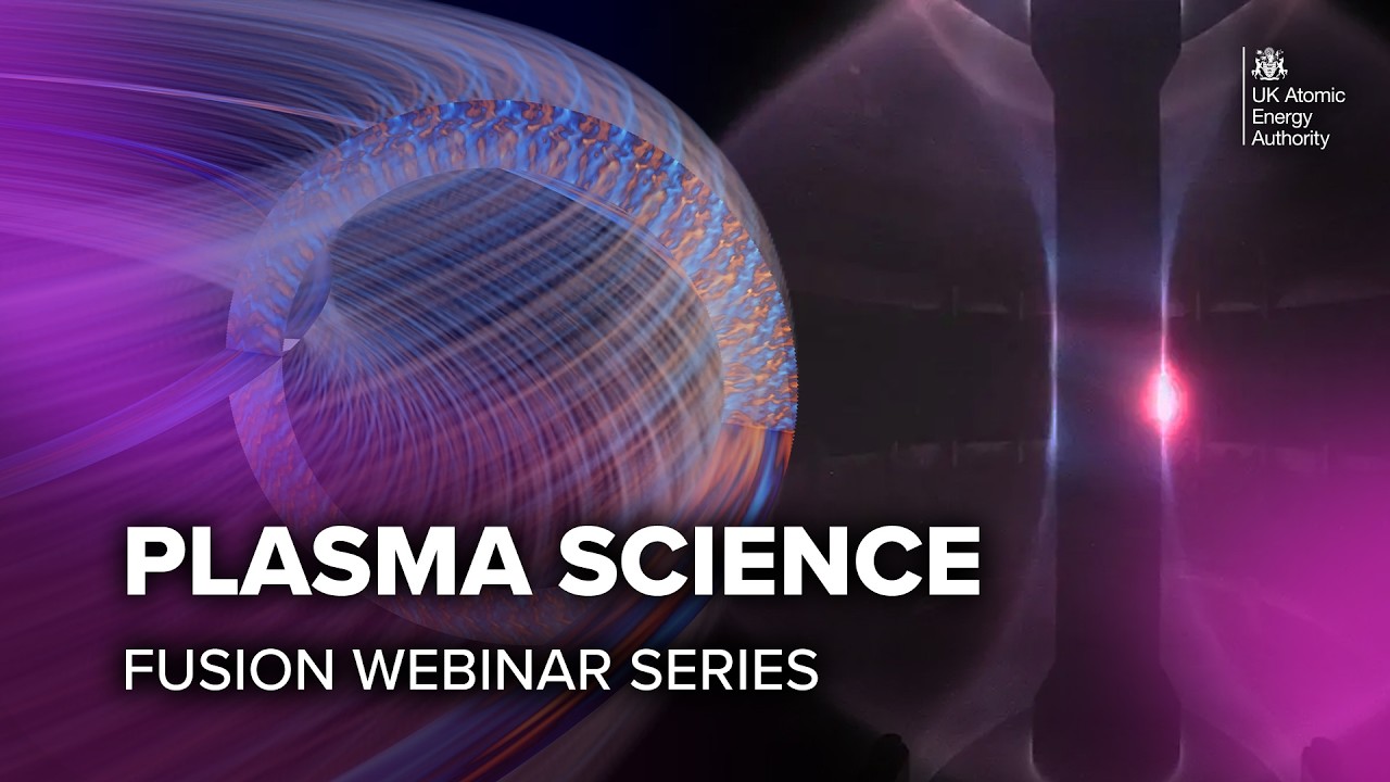 FOSTER 2026 Webinar Series: Webinar 1 - Fusion Energy Challenges - Plasma Science