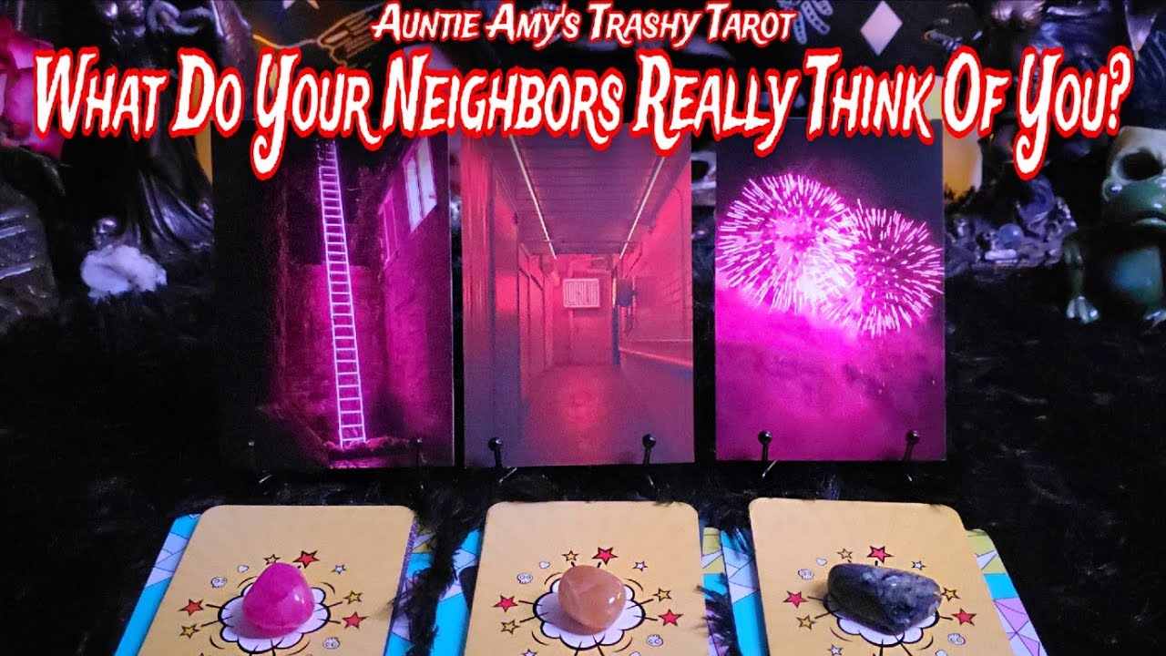 What Do Your Neighbors Really ThinK Of You? |🏡 Pick-A-Card Reading|