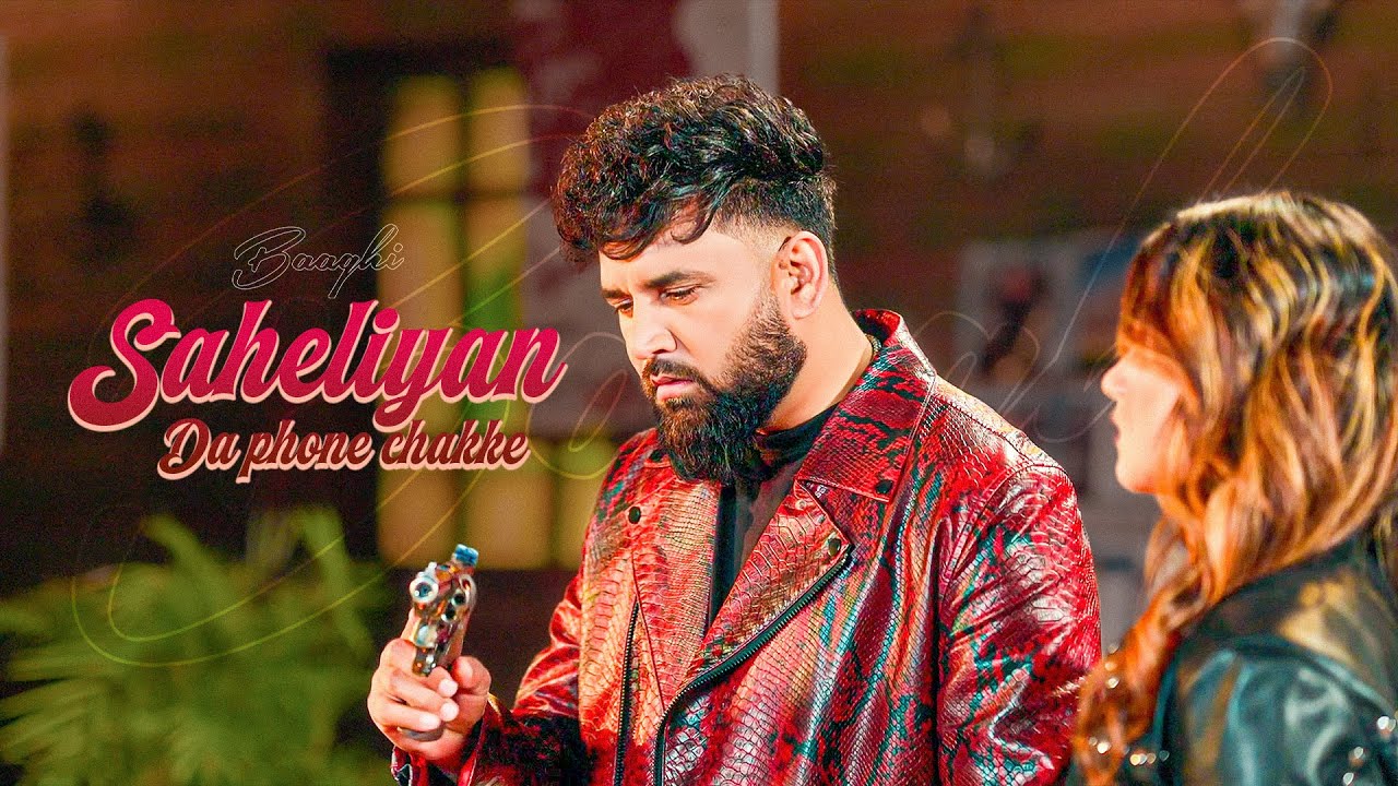 Shaheliyan Da Phone - Baaghi New Song | Full Ep | New Punjabi Songs 2025 | Latest Punjabi Songs 2025