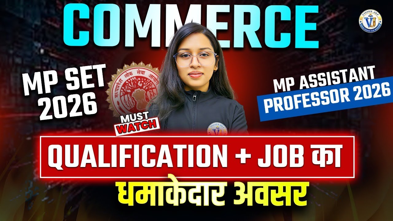 MP SET 2026 Commerce: Qualification, Job Profile & Assistant Professor Career | By Saroj Mam