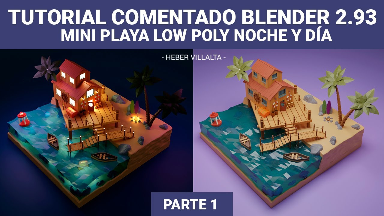 Parte 1 - Tutorial Comentado Mini Playa Low Poly Noche y Día en Blender 2.93
