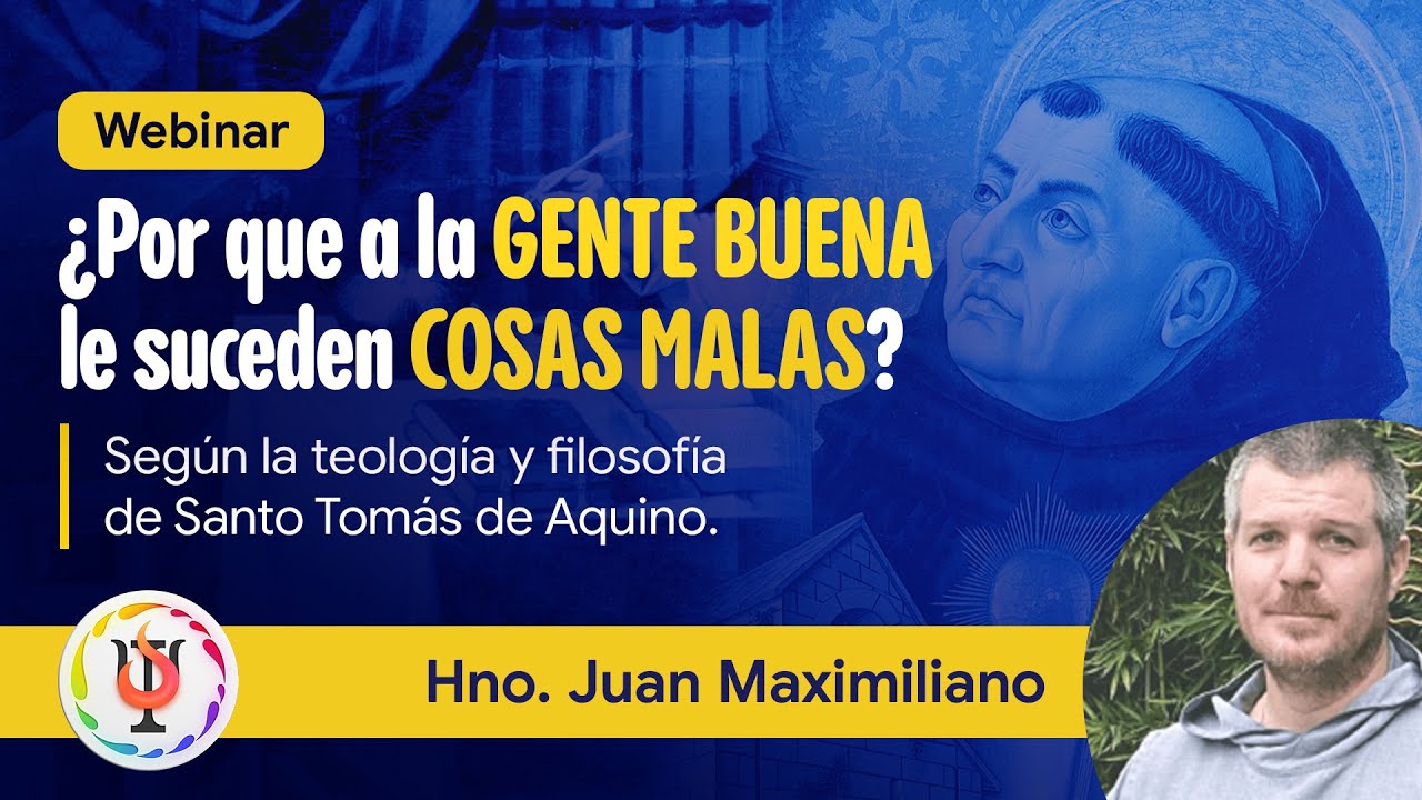 ¿Por qué a la gente buena le pasan cosas malas? | Webinar por Hno.Juan Maximiliano | Salud Familiar