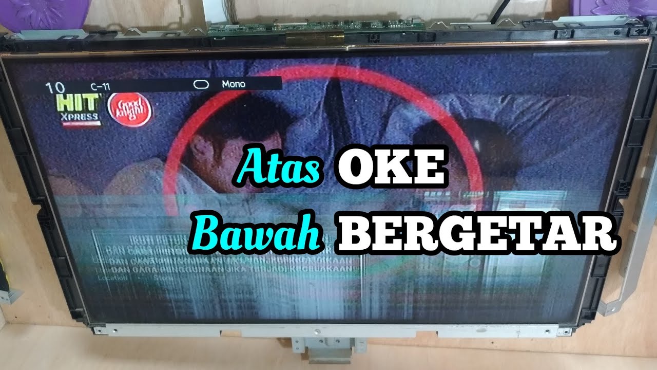 Memperbaiki TV LCD gambar setengah bergetar dan setengah gambar normal