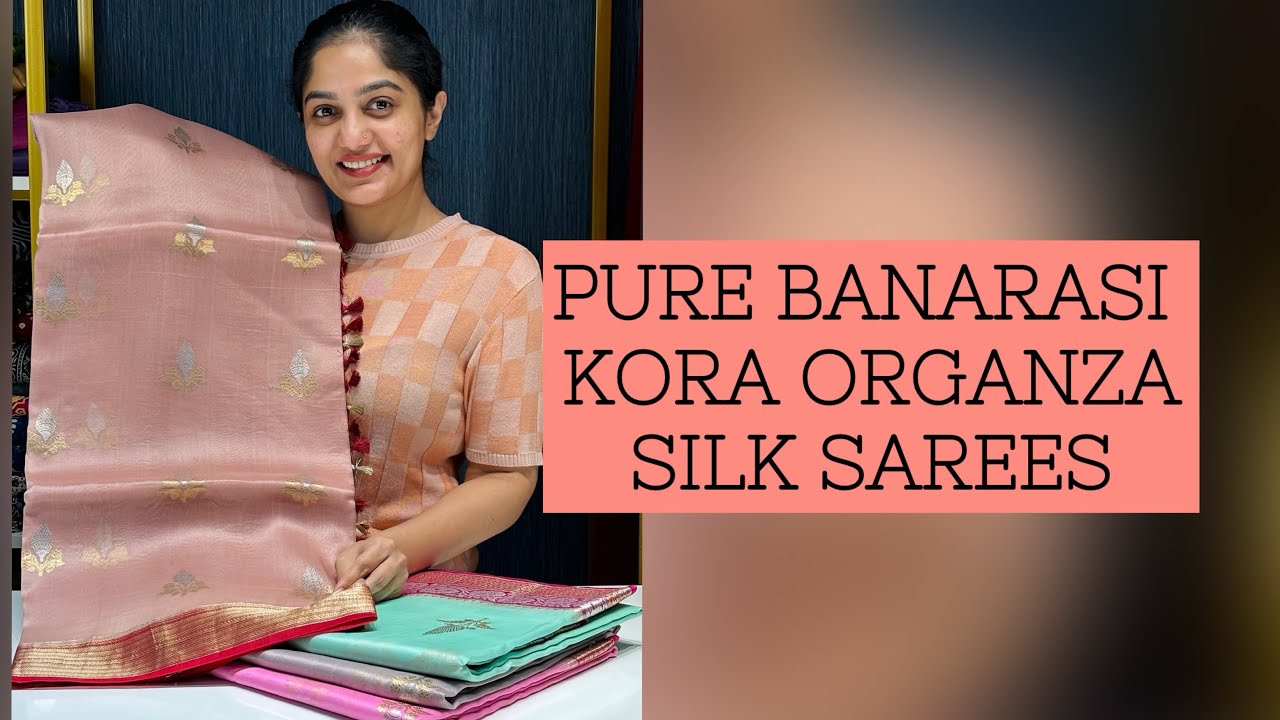 Pure Banarasi Kora Organza Silk Sarees #sareelove