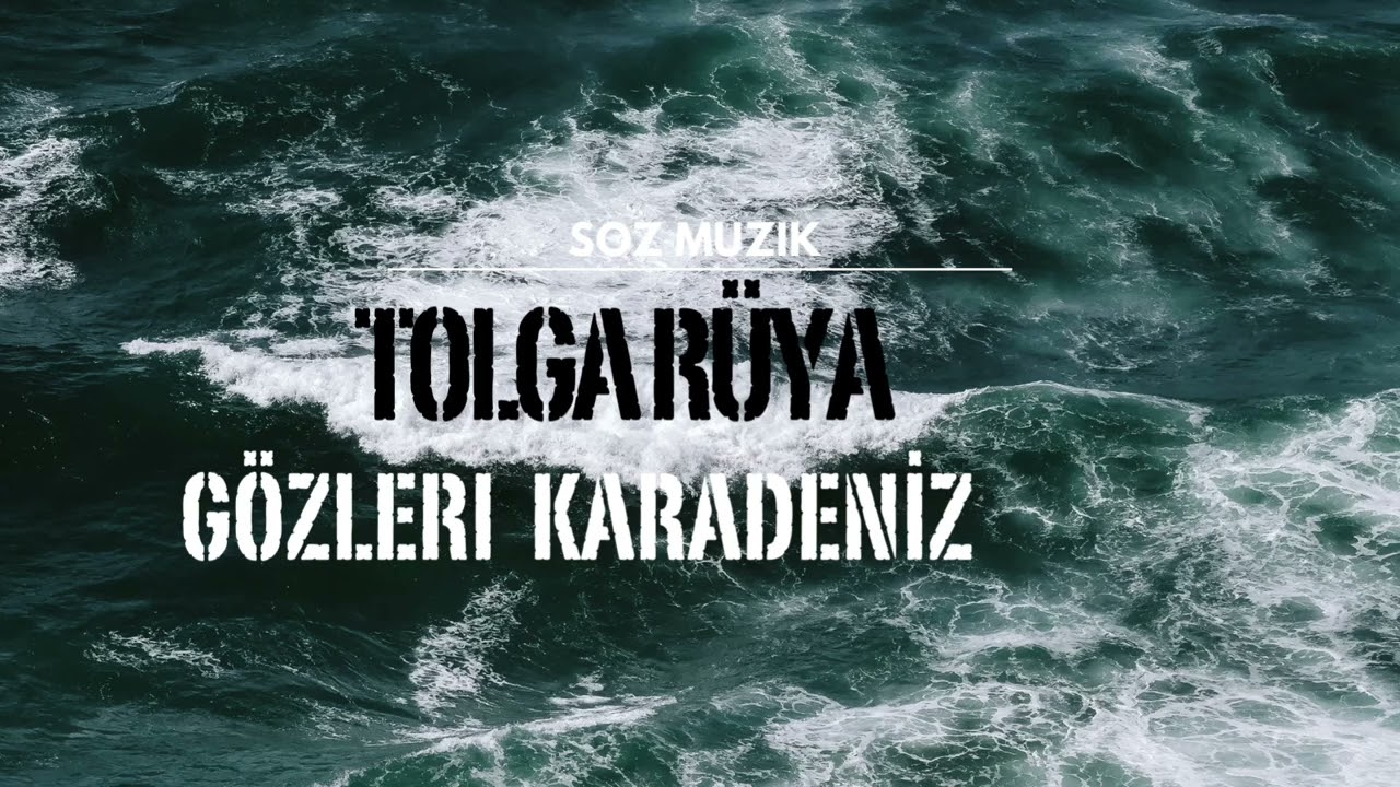 Tolga Rüya - Gözleri Karadeniz 