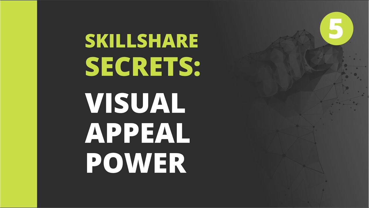 Skillshare Secrets: Power Of Visual Appeal To Enhance Learning