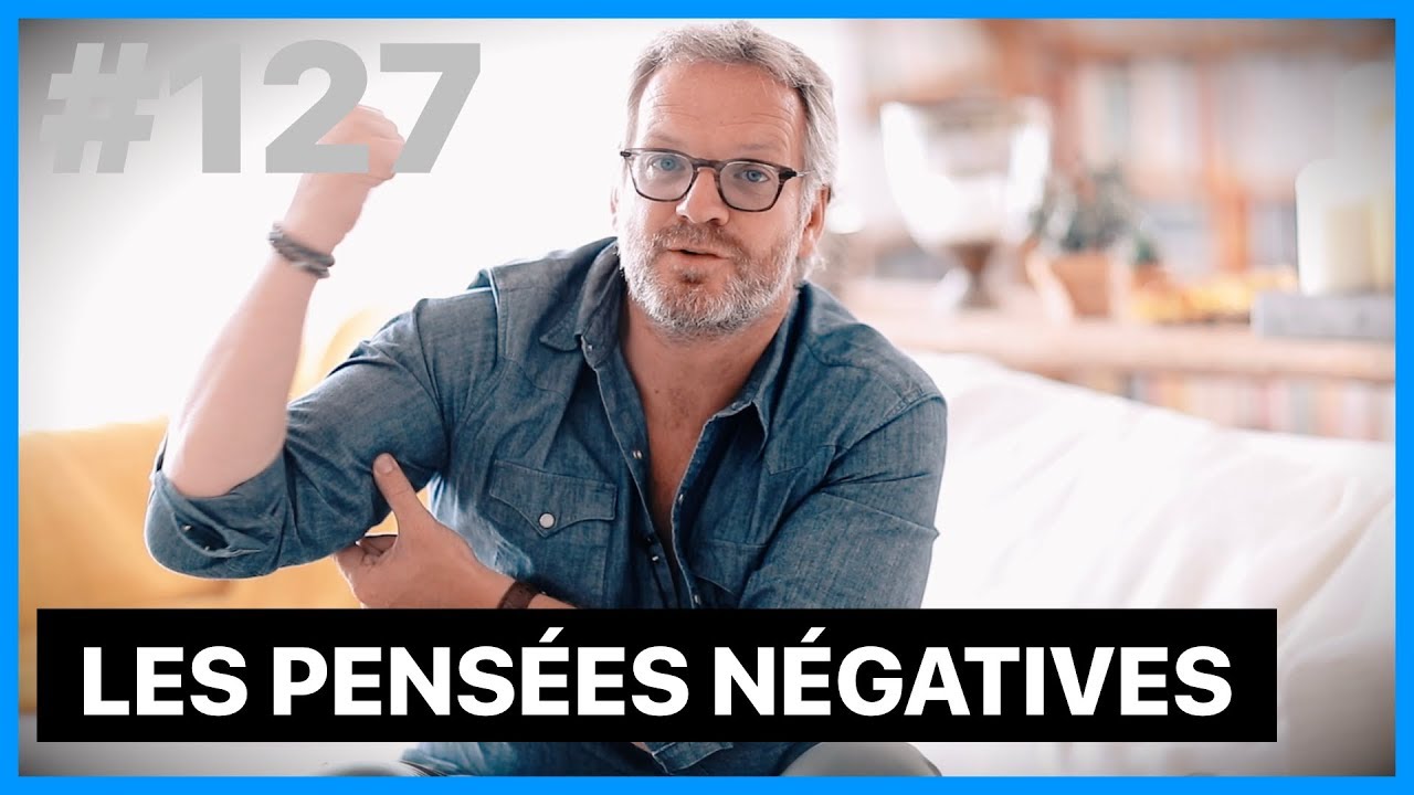 LA PUISSANCE DES PENSÉES NÉGATIVES !