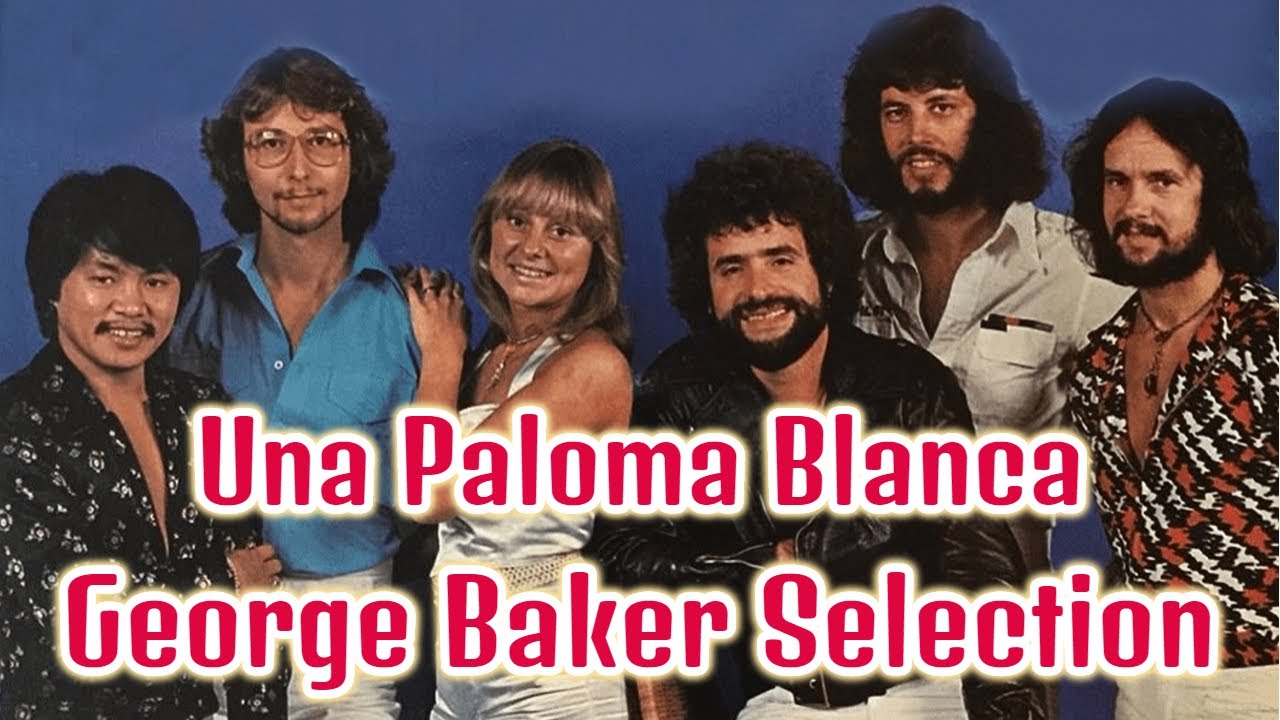 George Baker Selection - Una Paloma Blanca