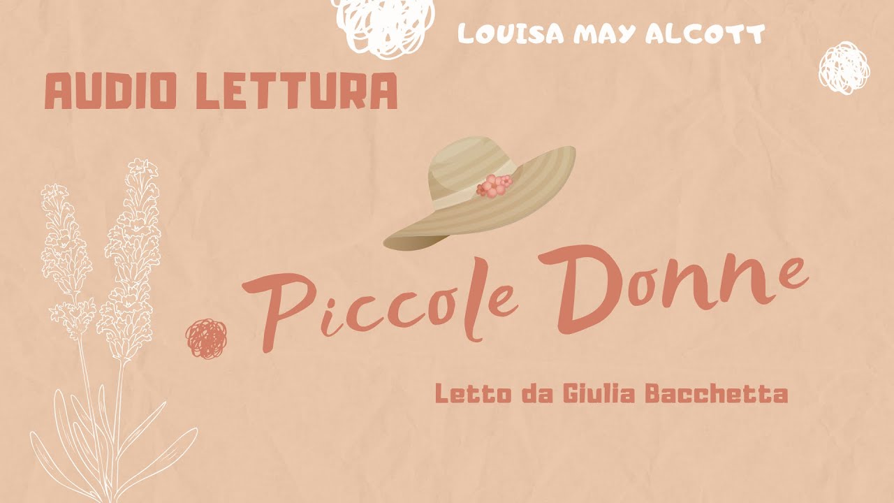 Piccole Donne 🌸 #AUDIOLETTURA 01