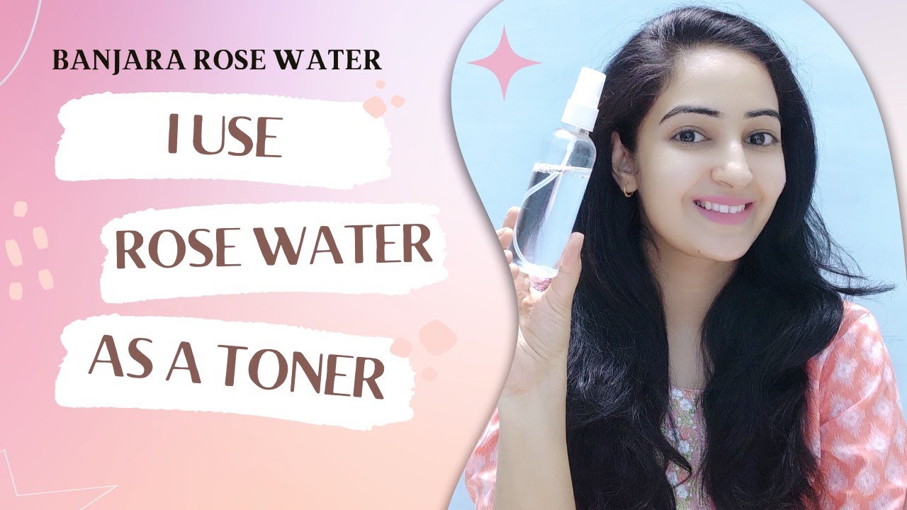 Rose Water As A Toner | मैं गुलाब जल को टोनर की तरह लगाती हूँ | Rose Water For Healthy, Glowing Skin
