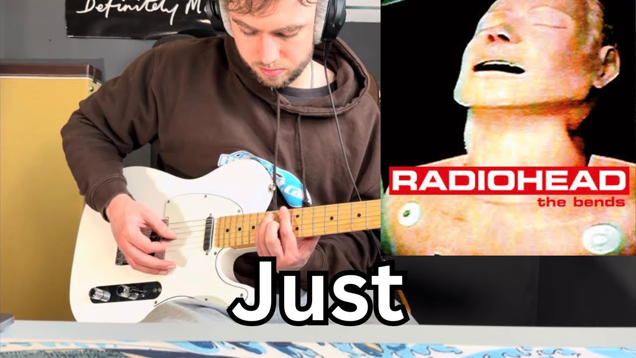 Radiohead - Just Guitar Cover