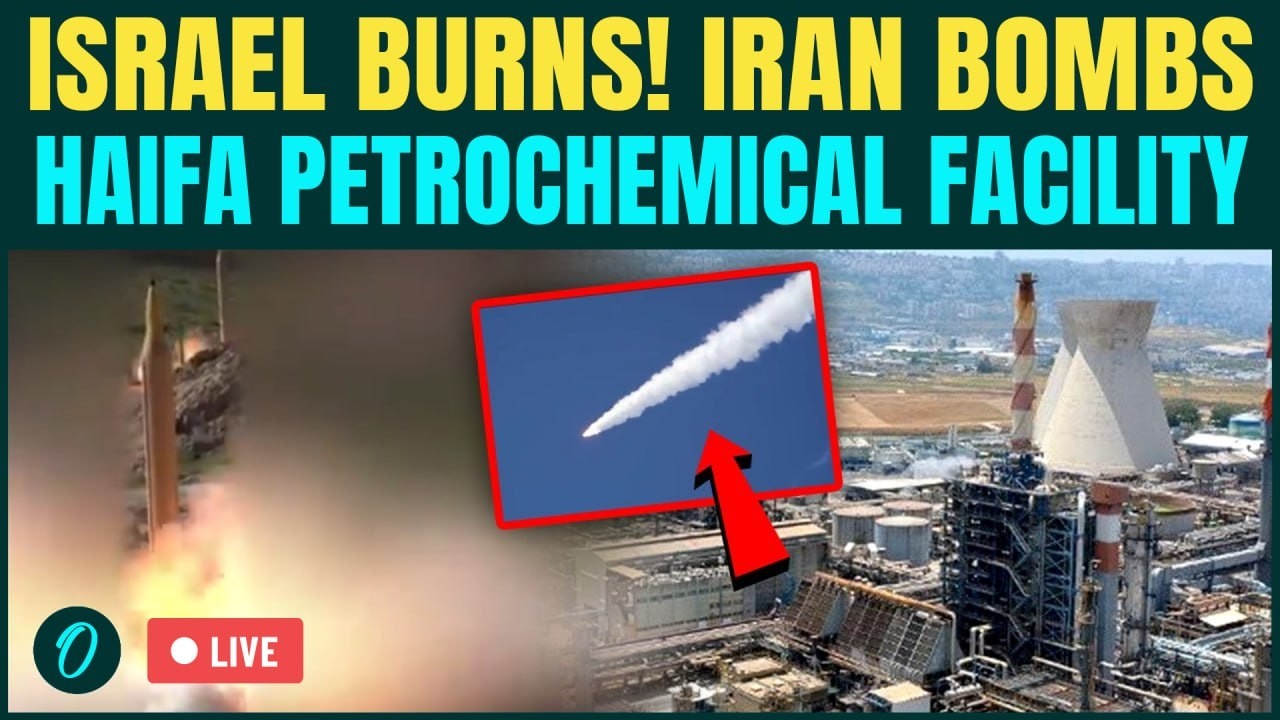 Iran BOMBS Haifa LIVE | Israel&rsquo;s Petrochemical Facility in Haifa IN FLAMES | Iran Vs Israel LIVE