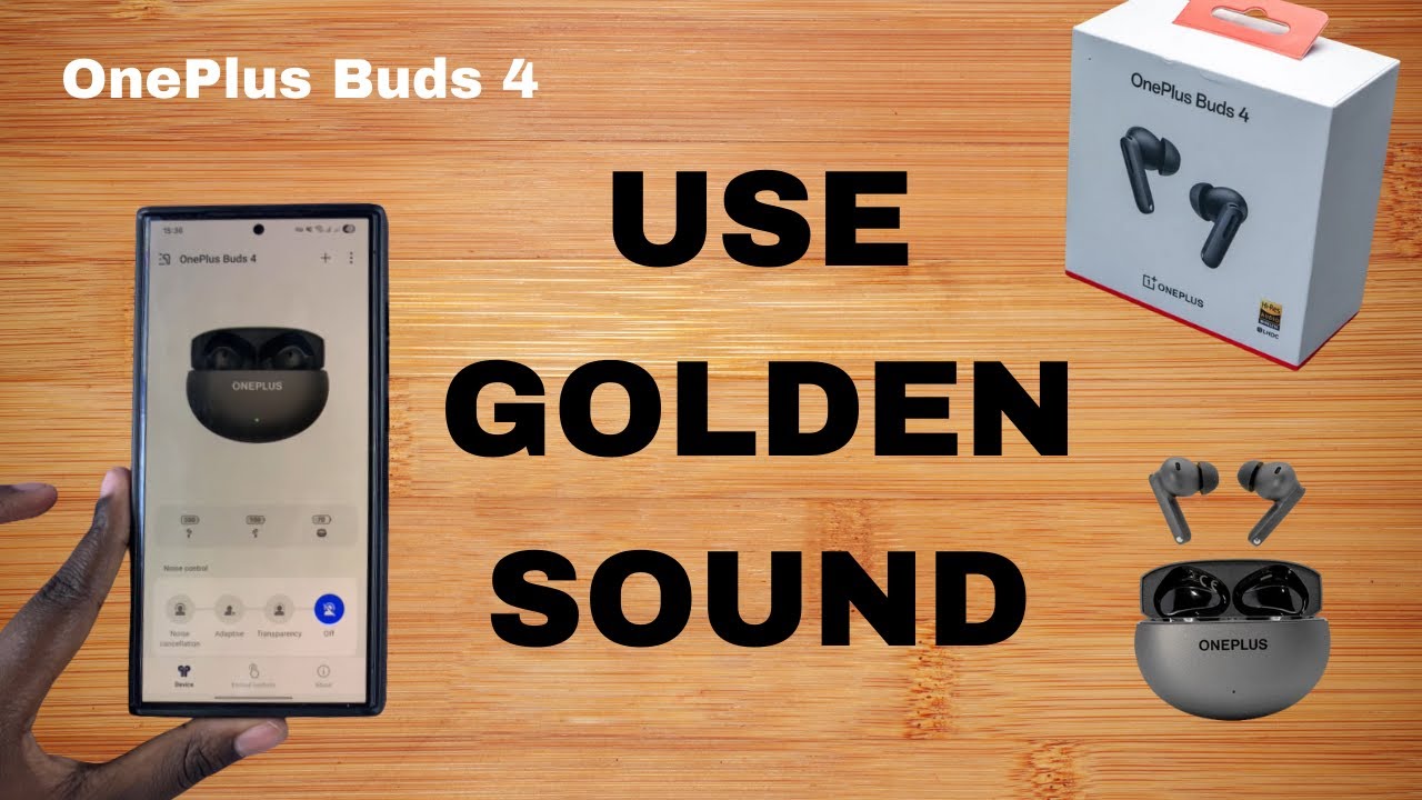 OnePlus Buds 4: How To Use Golden Sound