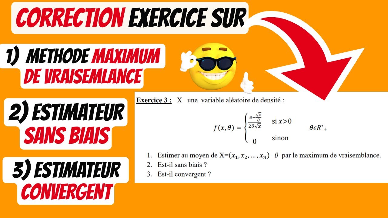 Exercice sur estimateur par maximum vraisemblance, estimateur sans biais, estimateur convergent.