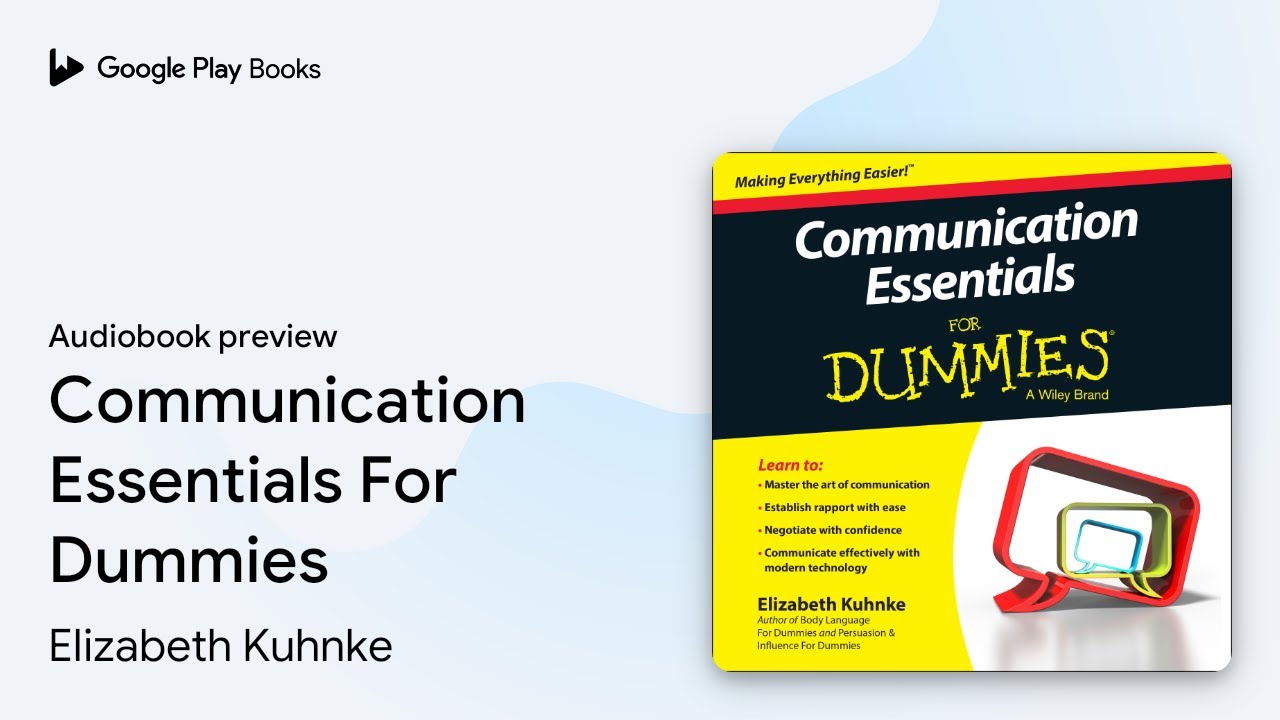 Communication Essentials For Dummies by Elizabeth Kuhnke · Audiobook preview