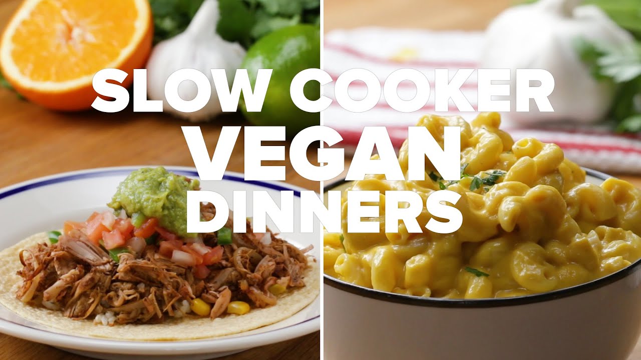 Slow Cooker Vegan Dinners &bull; Tasty