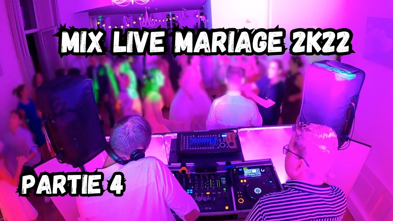 Mix Live Mariage - Classic’s 2022 - Partie 4