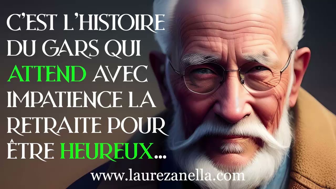 C'est l'histoire du gars qui attend avec impatience la retraite pour être heureux... 🤔🥳👴🌈