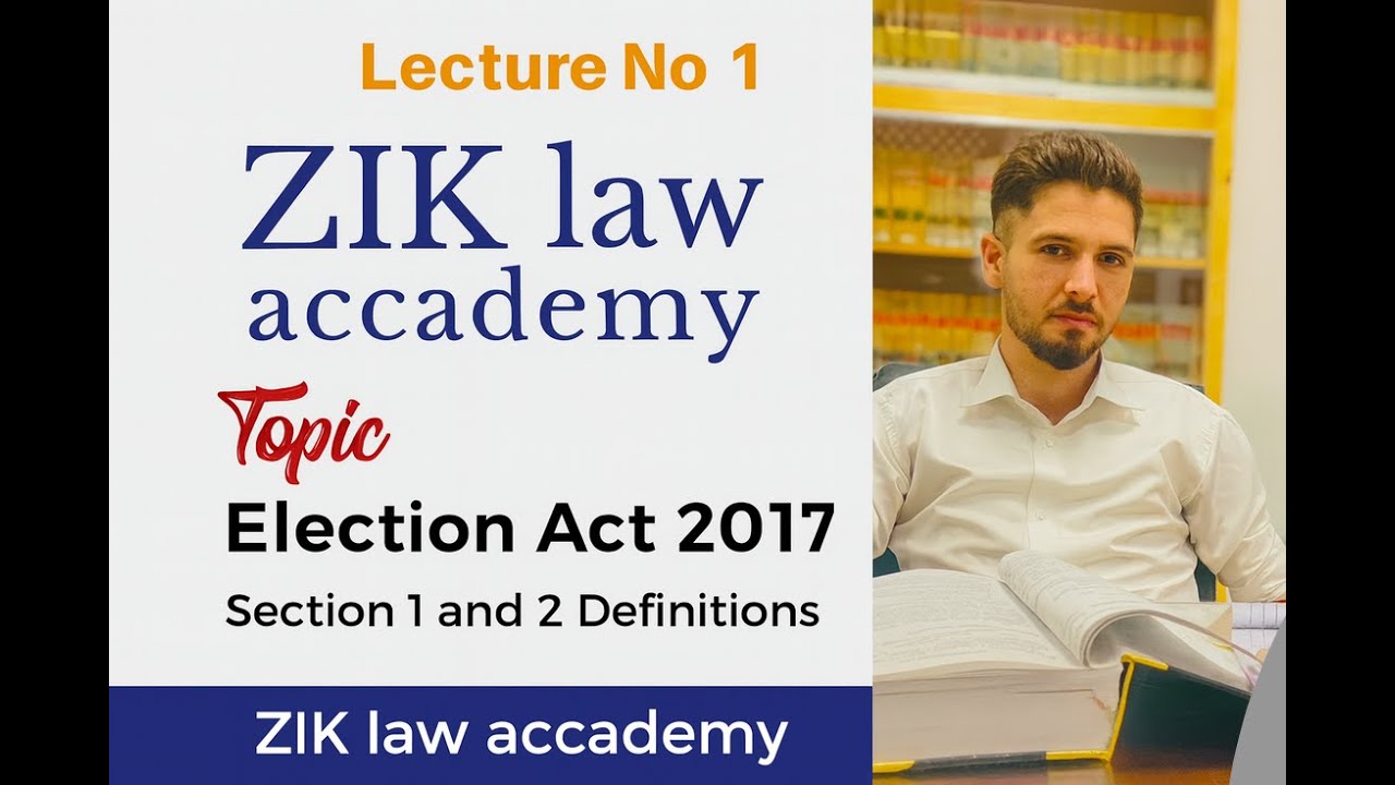Election Act 2017 | Assistant Election Commissioner | Lecture-1 | Section 1 and 2