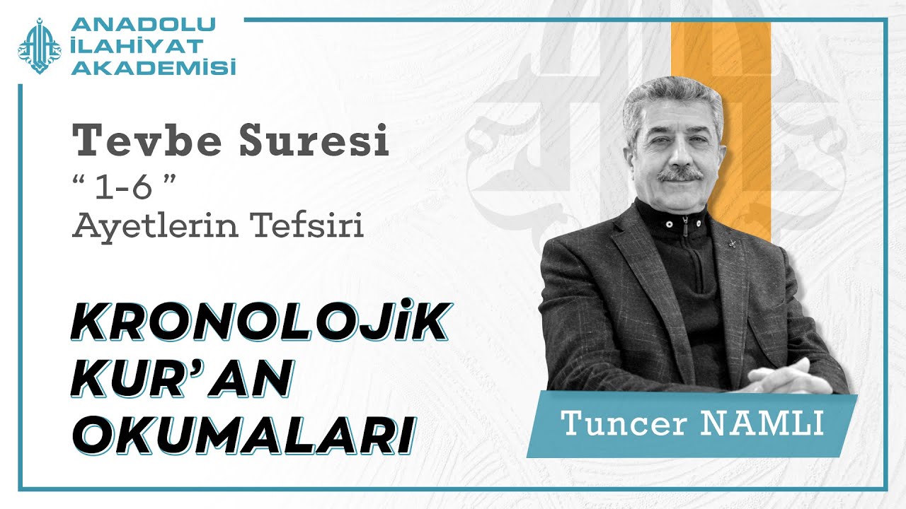 Tuncer NAMLI | Tevbe Suresi (1-6) Ayetlerin Tefsiri