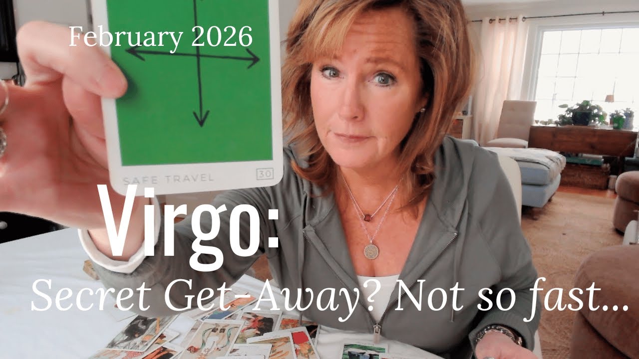 VIRGO : Want To Get Away? This Will Be A DIFFERENT Kind Of Trip | February 2026 Zodiac Tarot Reading