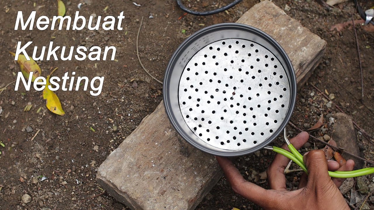 Membuat Kukusan/ Langseng Nesting