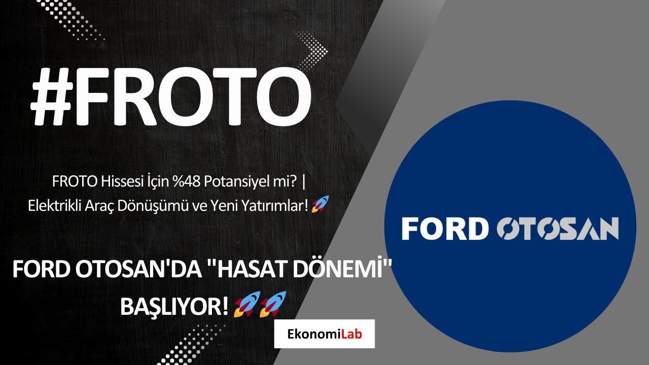 FORD OTOSAN (FROTO) HASAT D&Ouml;NEMİ BAŞLIYOR! 147 TL Hedef Fiyat | İhracat G&uuml;c&uuml;yle 2026 Analizi