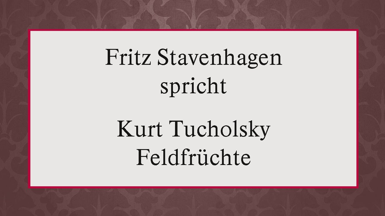 Kurt Tucholsky &bdquo;Feldfr&uuml;chte&ldquo; (1926)