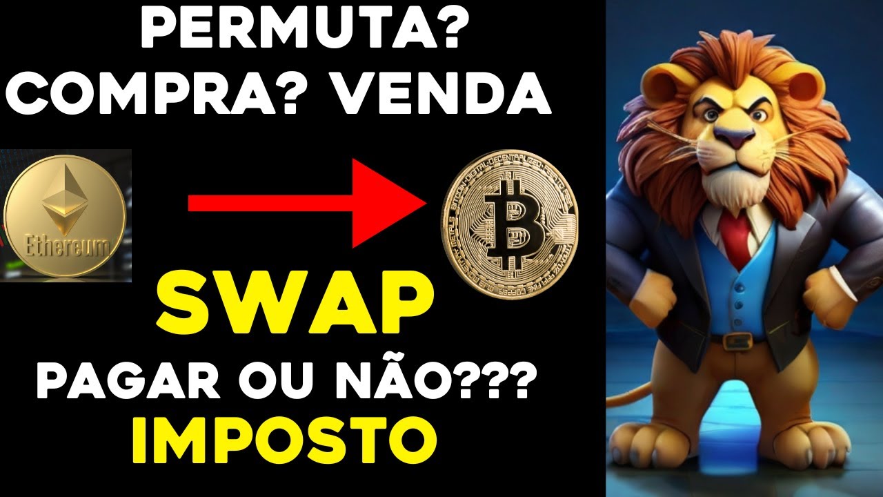 TROCA DE CRIPTOMOEDAS [PERMUTA - SWAP] PAGA IMPOSTO DE RENDA