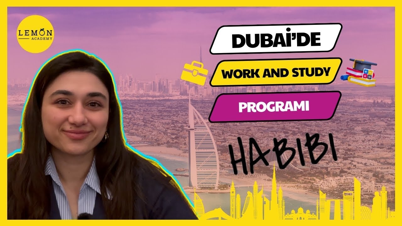 Dubai'de Work and Study Programı ve Avantajları | Work and Study