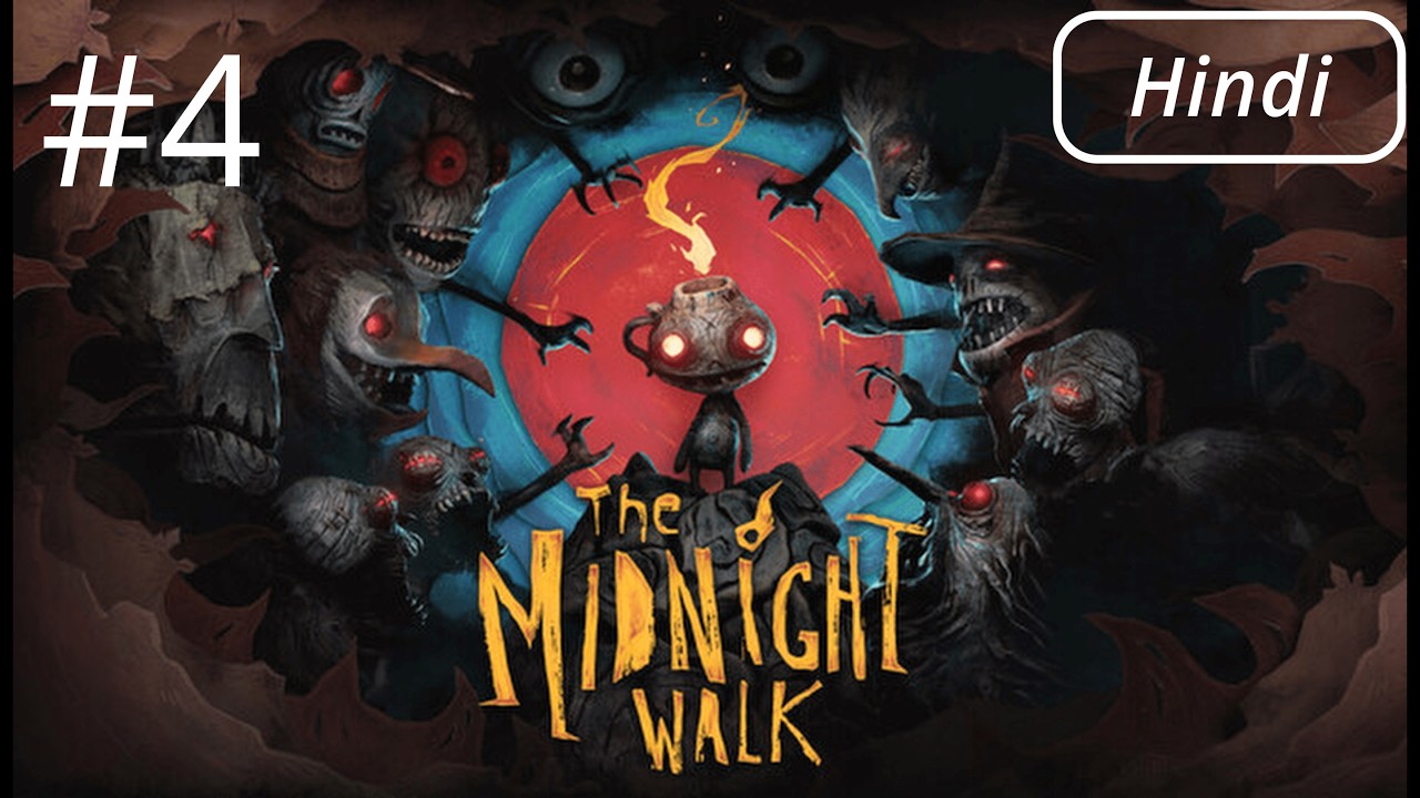 The Midnight Walk Hindi Gameplay: Lost Lantern Quest - Part 4 | 4K UHD