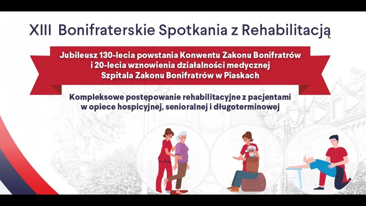 XIII Bonifraterskie Spotkania z Rehabilitacją - Piaski 2025