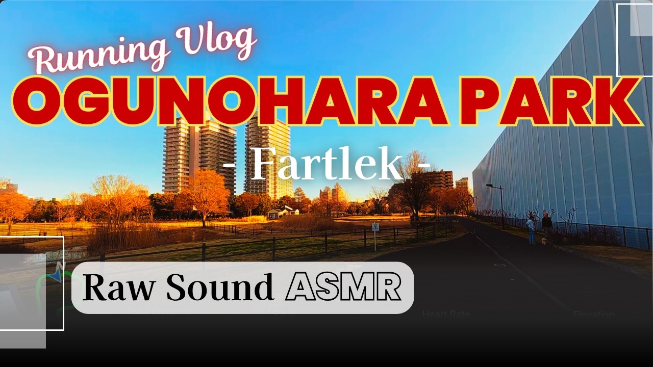 Fartlek - Ogunohara Park 20260228 [Raw Sound]