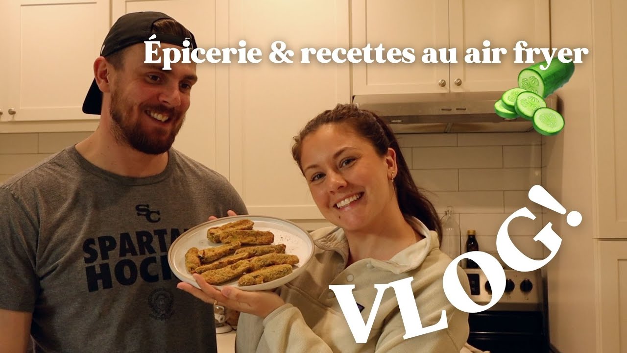 VLOG! 🥒 Haul épicerie & Fried pickles dans le air fryer!