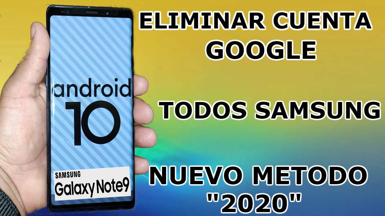 ALL SAMSUNG 2020 FRP BYPASS | QUITAR CUENTA GOOGLE TODOS MODELOS | NO SIM, NO APPS | NOTE 9 ANDR.10