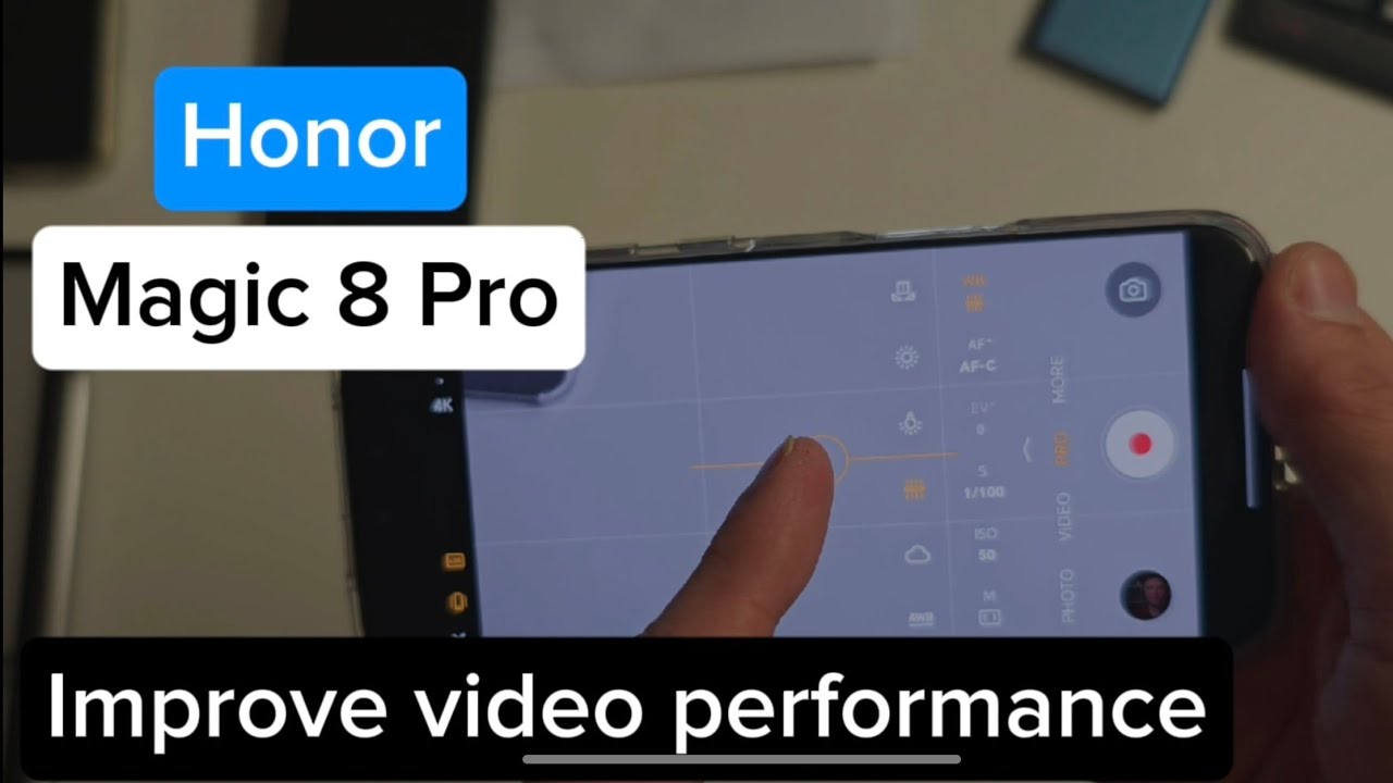 🎥 Honor Magic 8 Pro &ndash; How to Improve Video Performance