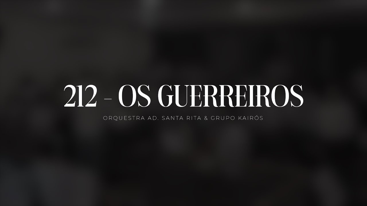 Os Guerreiros se Preparam ( 212 HC ) Orquestra AD Santa Rita