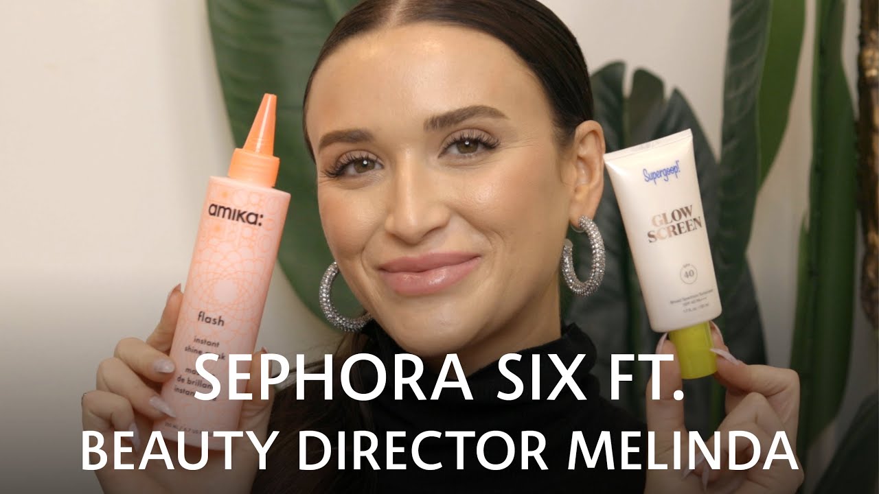 Sephora Six Ft. Beauty Director Melinda | Sephora